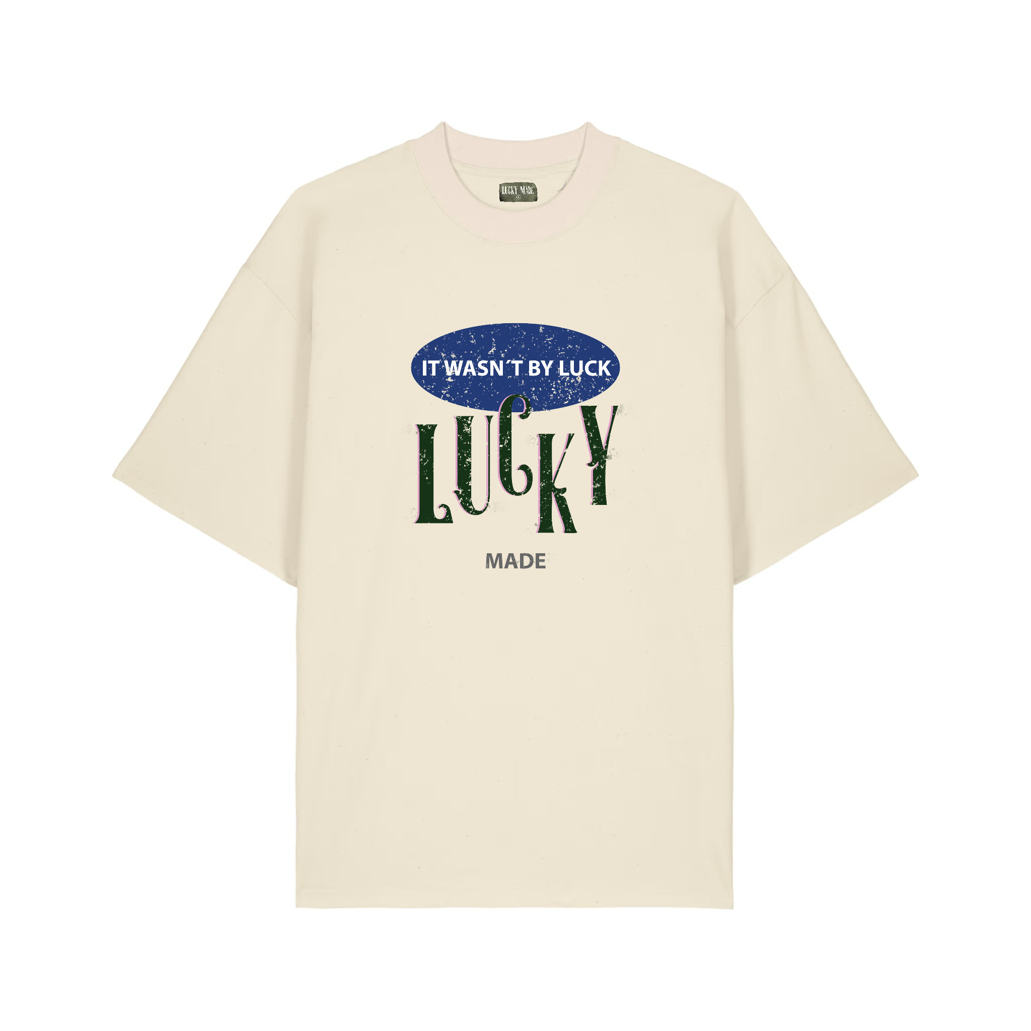 It Wasn't By Luck Cream T-Shirt